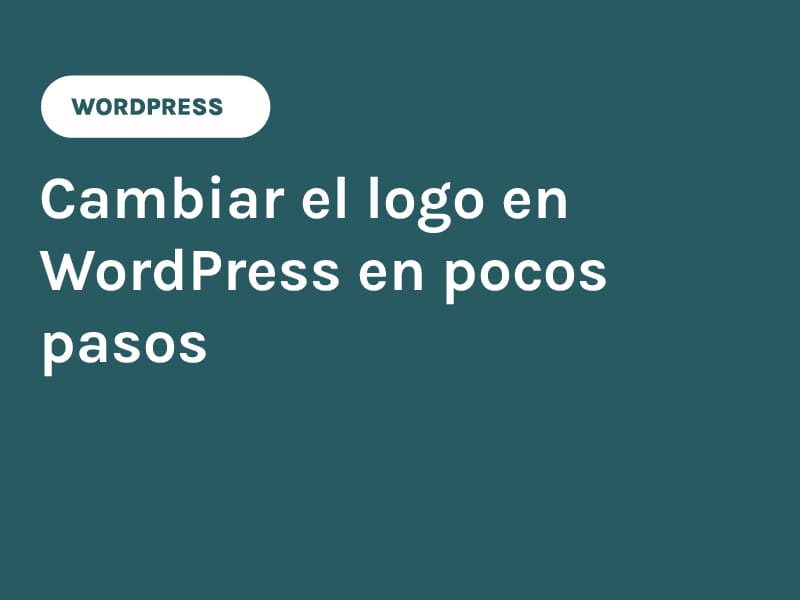 Cambiar el logo en WordPress en pocos pasos