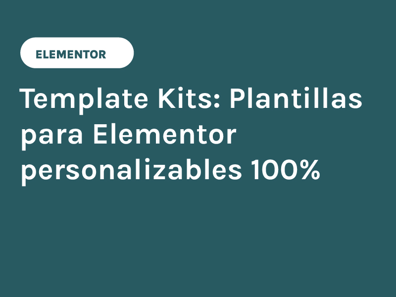 Template Kits Plantillas para Elementor personalizables 10%